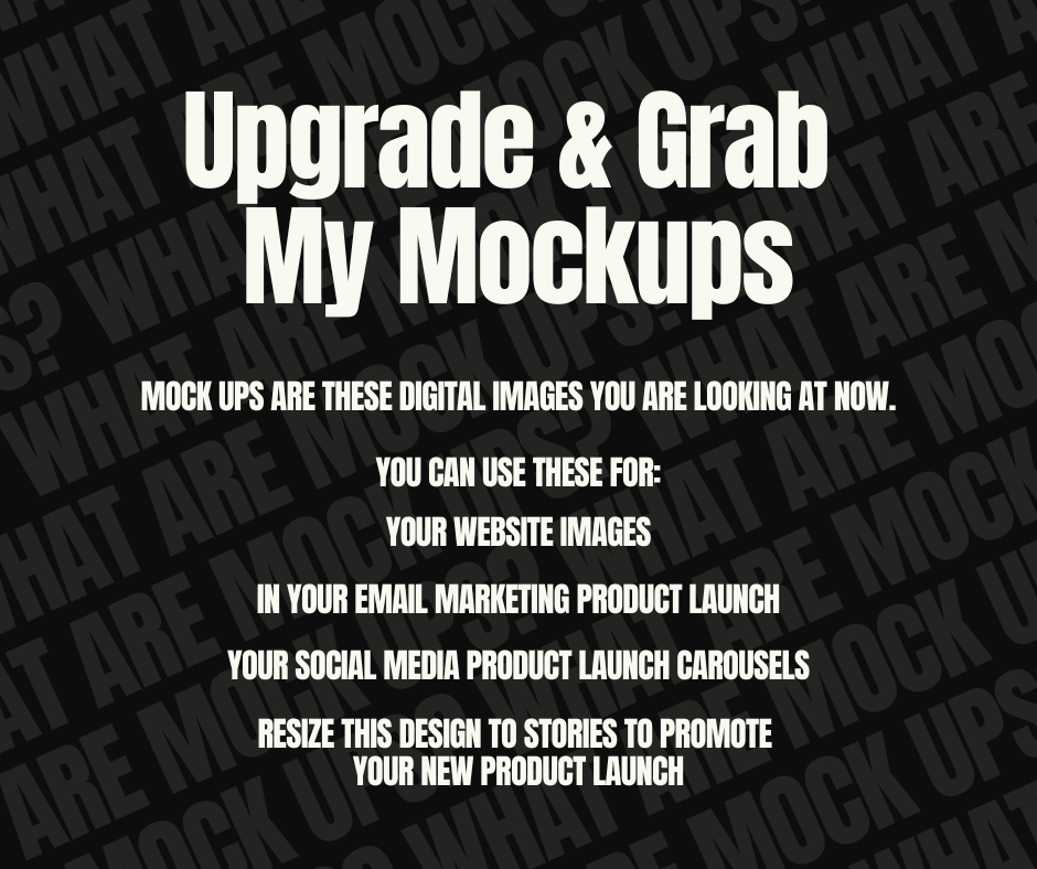 Upgrade and Grab My Mockups